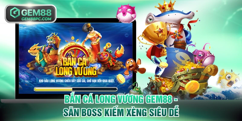 Bắn cá Long Vương