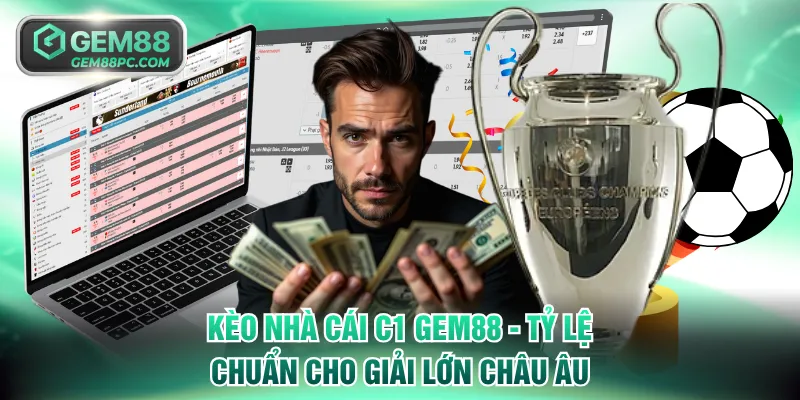 Kèo Nhà Cái C1